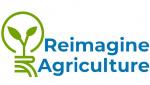 Reimagine Agriculture