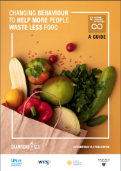CHANGING BEHAVIOUR TO HELP MORE PEOPLE WASTE LESS FOOD